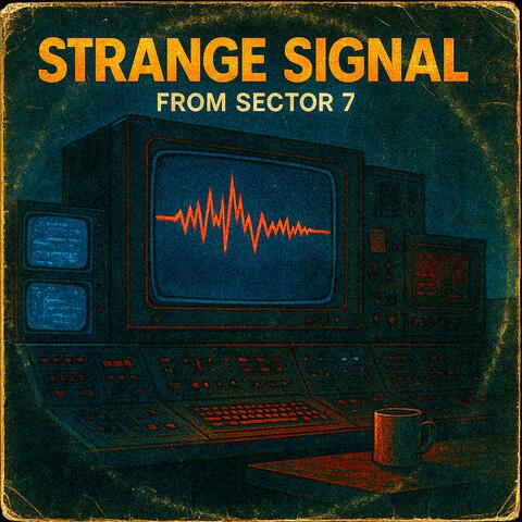 Strange Signal from Sector 7 album art