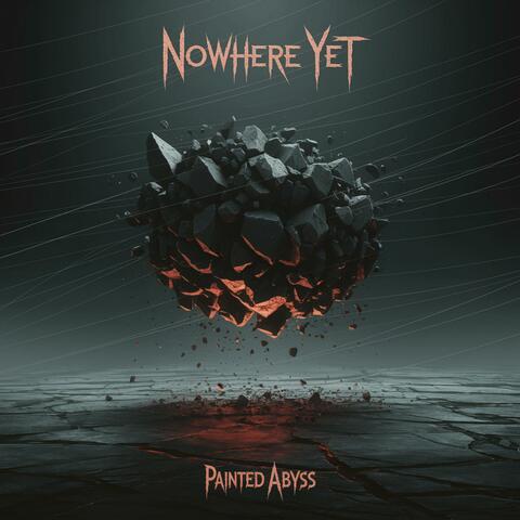 Nowhere Yet album art