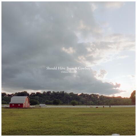 Should Have Been A Cowboy (Deluxe Edition) album art