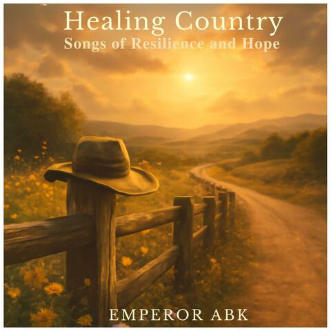 Healing Country: Songs of Resilience and Hope album art