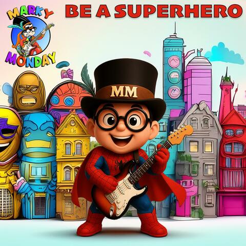 Be a Superhero album art
