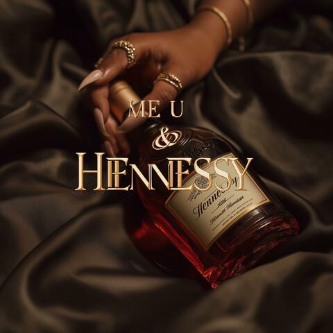 ME U & HENNESSY album art