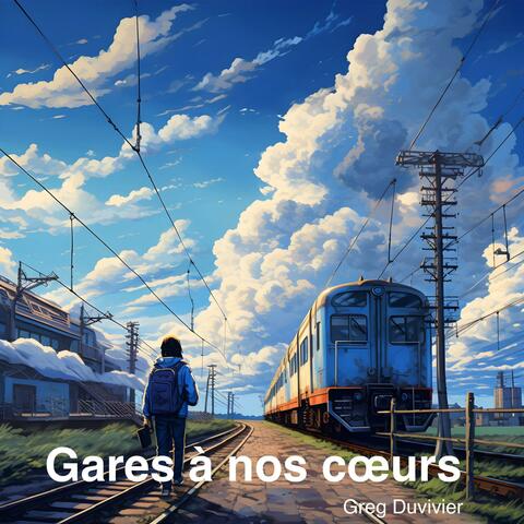 Gares à nos coeurs album art