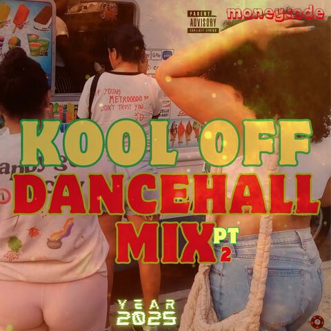 Latest 2025 New Dancehall Mix Kool Off 2.0 album art