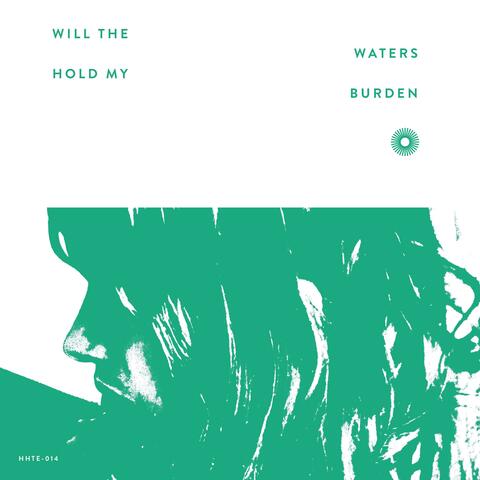 Will the Waters Hold My Burden album art