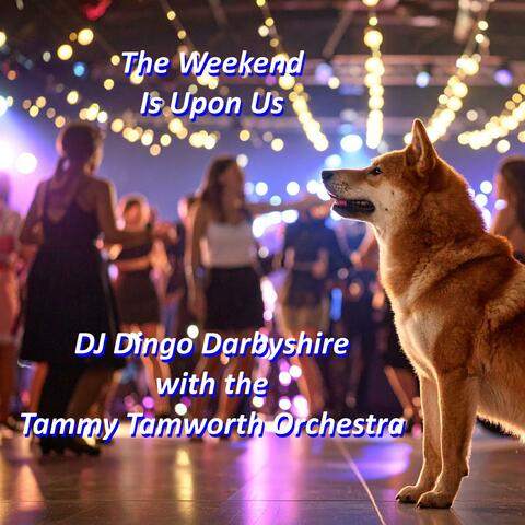 The Weekend Is Upon Us album art