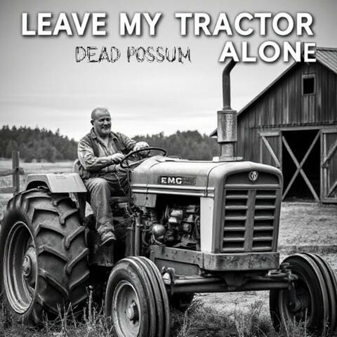 Leave My Tractor Alone album art