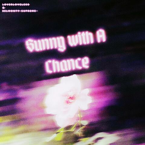 Sunny With A Chance (feat. Belmonty Supreme) album art