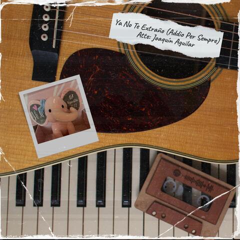 Ya No Te Extraño (Addio Per Sempre) album art