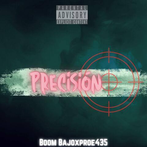 Precisión (feat. Wistar (Boom Bajo)) album art