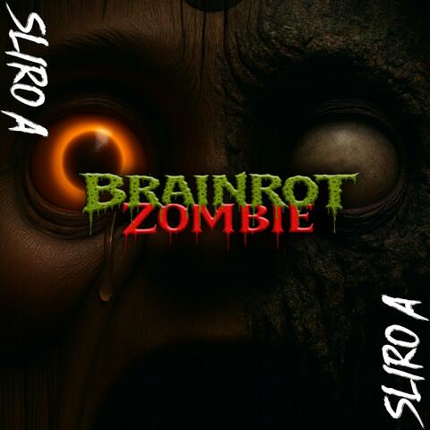 BRAINROT ZOMBIE X album art