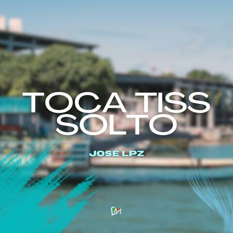 Toca Tiss Solto album art