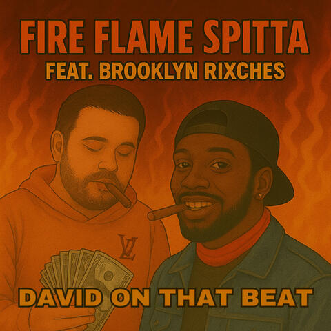 Fire Flame Spitta (feat. Brooklyn Rixches) album art