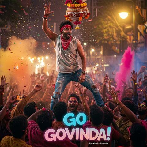 Go Govinda! (feat. Married Moonda) album art