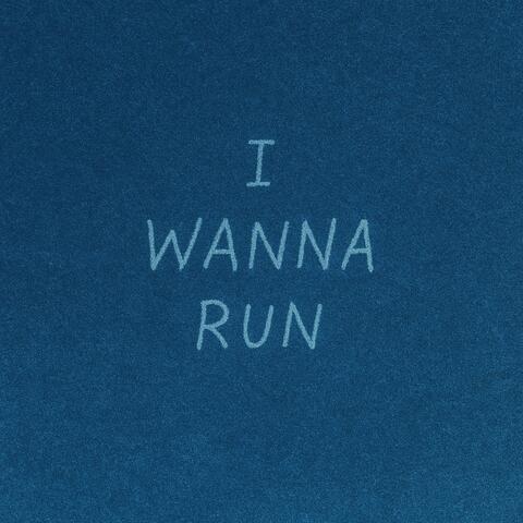 i wanna run album art