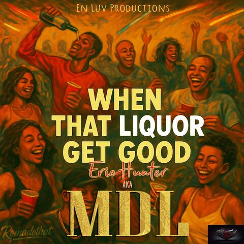 When That Liquor Get Good album art