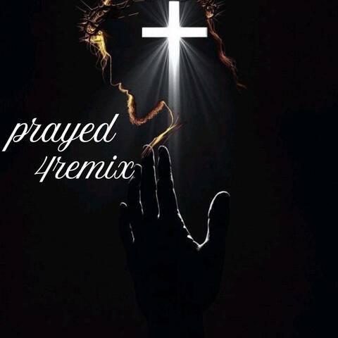 prayed4remix album art