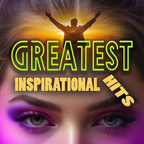Greatest Inspirational Hits (Best Empowering & Motivational Songs for Success) album art