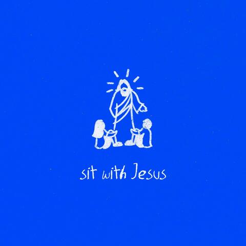 Sit With Jesus album art