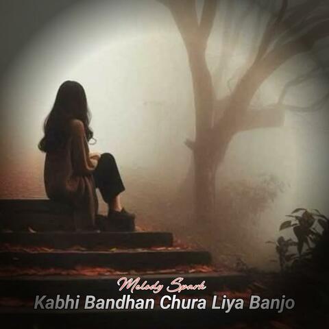 Kabhi Bandhan Chura Liya Banjo album art