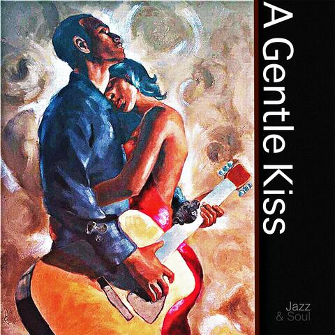 A Gentle Kiss album art