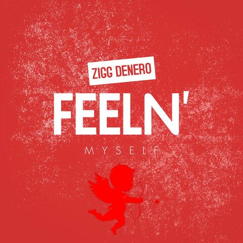 FEELN' MYSELF album art
