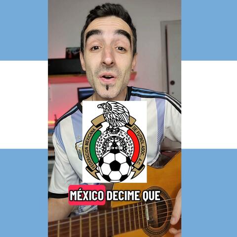 MÉXICO, DECIME QUE SE SIENTE! album art