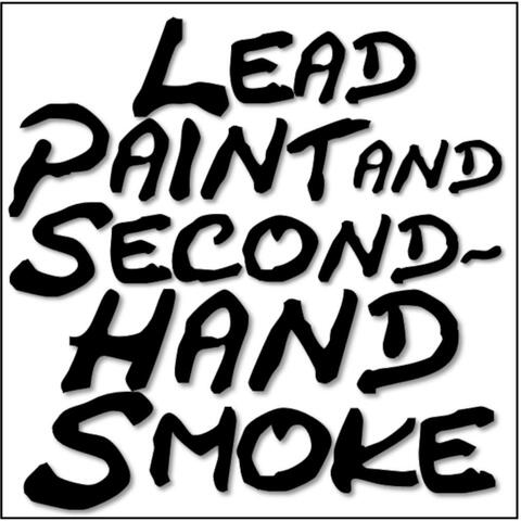 Lead Paint and Secondhand Smoke album art