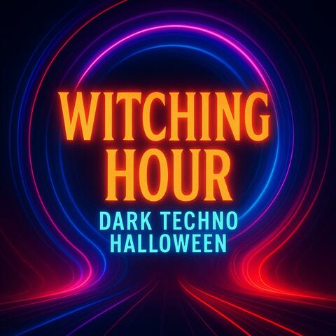 Witching Hour Dark Techno Halloween album art