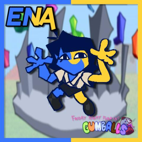 ENA | Gumballs FNF album art