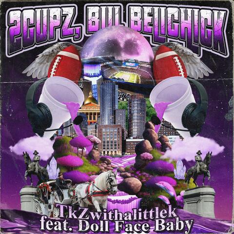2CUPZ, BILL BELICHICK (feat. Doll Face Baby) album art