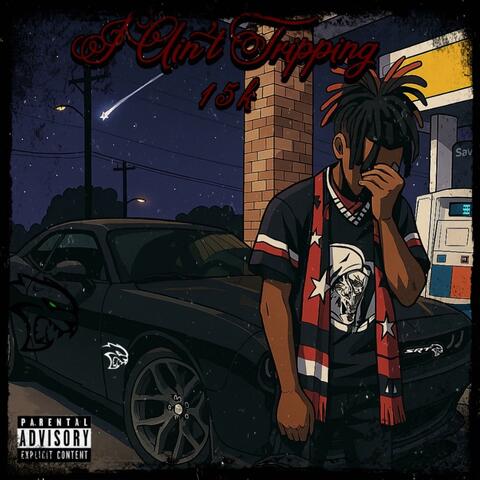 I Aint Trippin album art