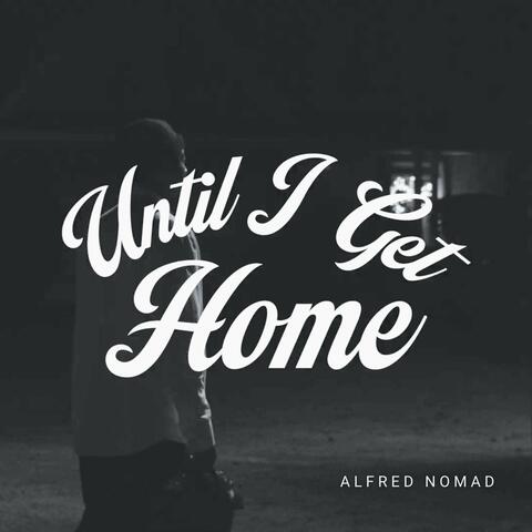 Until I Get Home album art