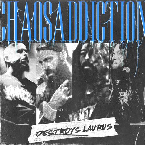 CHAOSADDICTION DESTROYS LAURUS album art