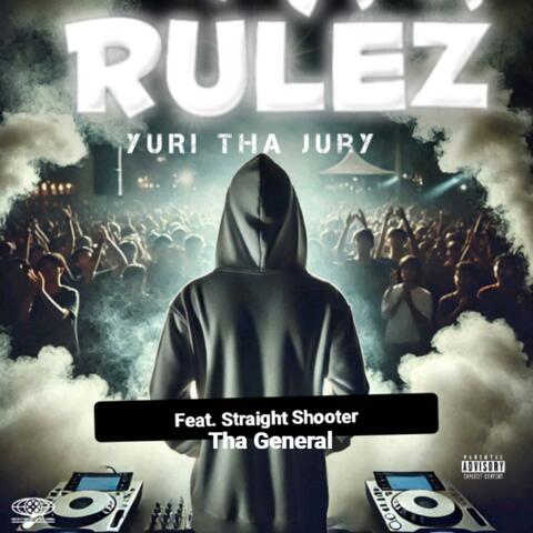 Rulez (feat. Straight-Shooter tha General) album art