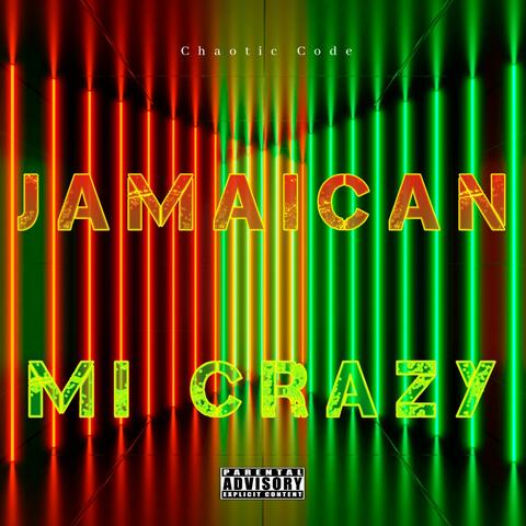 Jamaican Mi Crazy (feat. Fyah Bredren) album art