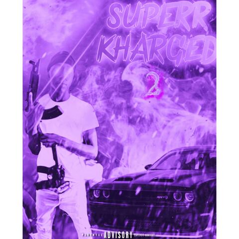 SUPERR KHARGED 2 album art
