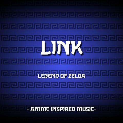 Link | Anime Inspired Music | The Leyend of Zelda album art