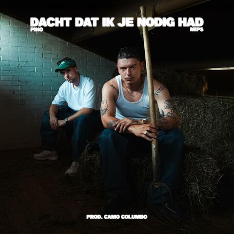 Dacht Dat Ik Je Nodig Had :-) album art