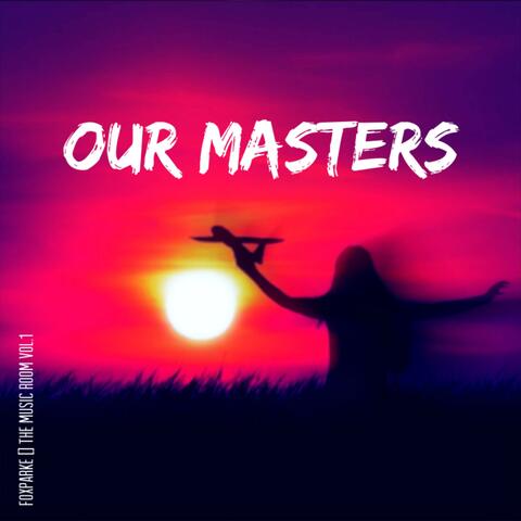 Our Masters (The Music Room Volume 1) album art