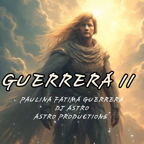 Guerrera II (feat. Paulina Fatima GUERRERA) album art
