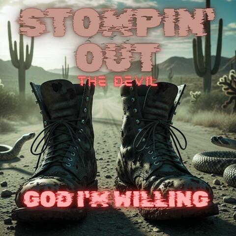 Stompin' Out The Devil (O.G. Version ) album art