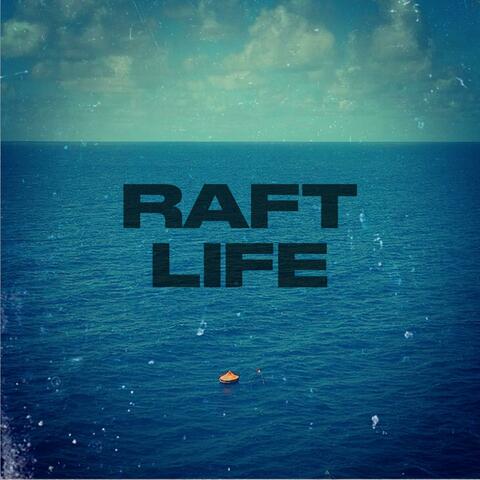 RAFT LIFE album art