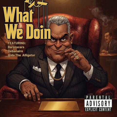 What We Doin album art