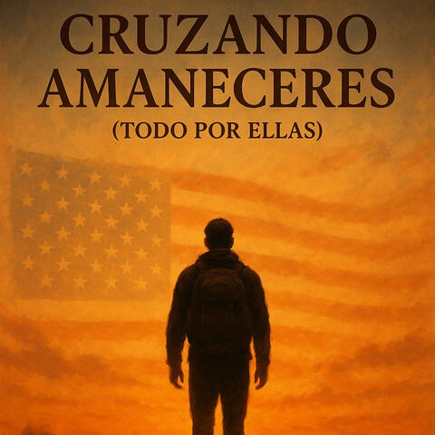 Cruzando Amaneceres (Todo por ellas) album art