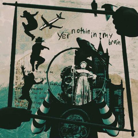 yer nothin in my brain album art