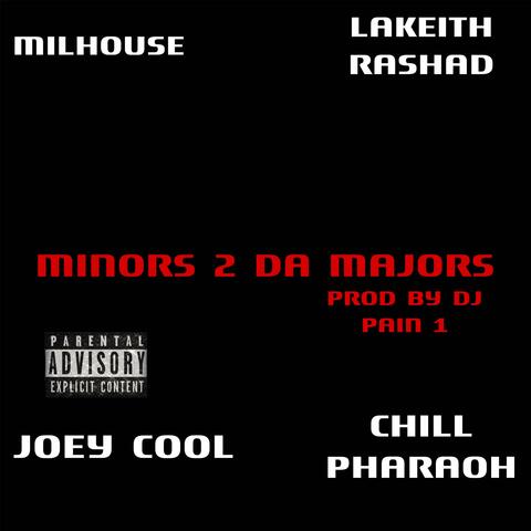 Minors 2 Da Majors (feat. Joey Cool, Lakeith Rashad & Chill Pharaoh) album art