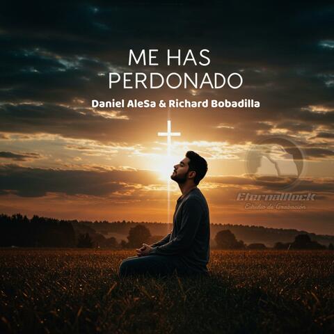 ME HAS PERDONADO (feat. Daniel AleSá & Richard Bobadilla) album art