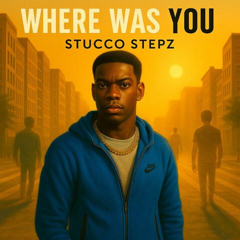 Where Was You album art