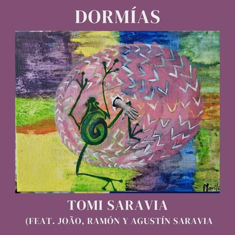Dormías (feat. João, Ramón y Agustín Saravia) album art